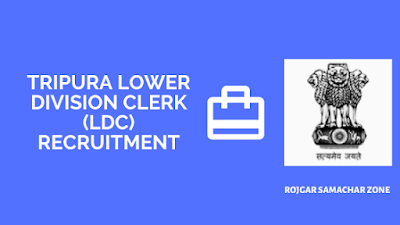 Tripura lower division clerk recruitment