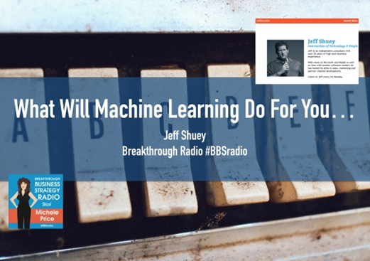 SM BBSradio what will machine learning do for you - Jeff Shuey (Dec 2017)