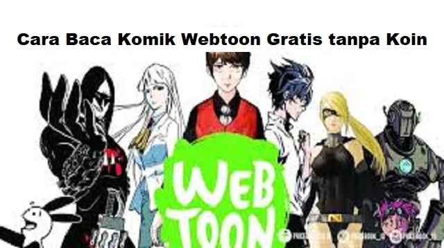 Cara Baca Komik Webtoon Gratis tanpa Koin