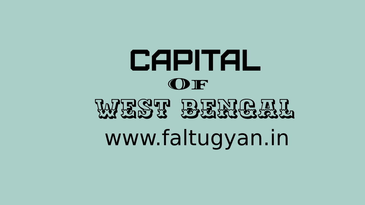 Capital Of west Bengal