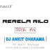 RERELA RILO DJ ANKIT CHARAMA 