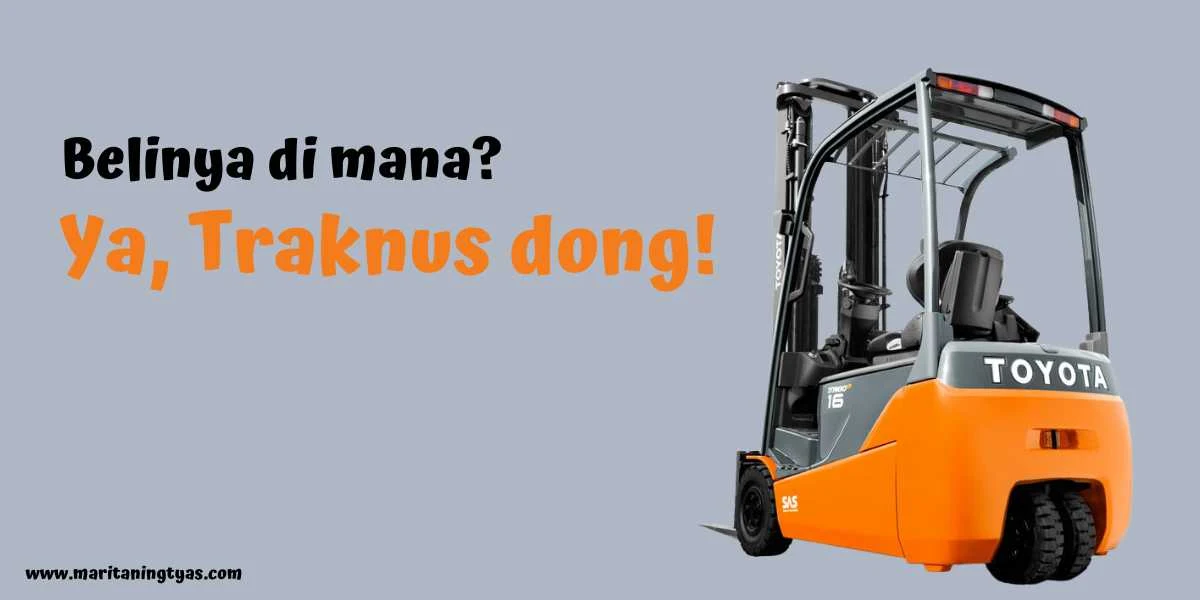 Forklift Toyota beli di Traktor Nusantara (Traknus)