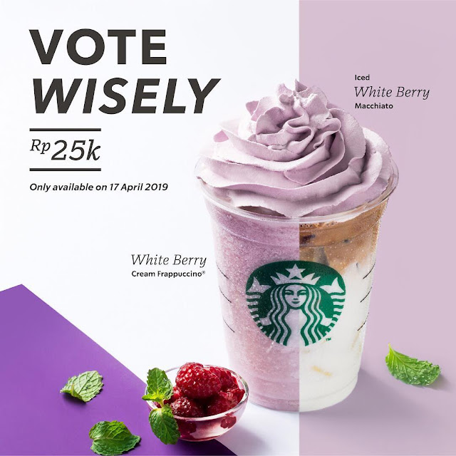 #Starbuck - #Promo Vote Wisely & Dapatkan Macchiato atau Frappuccino Hanya 25K (17 April 2019)