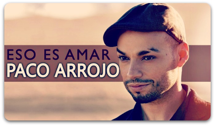 Paco Arrojo - Eso es Amar, primer single, compuesto por David Bisbal