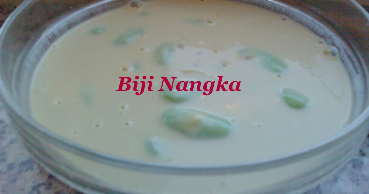 What I Have Cooked: Biji Nangka