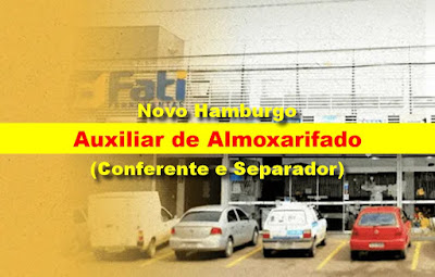 Fati Ferramentas abre vagas para Auxiliar de Almoxarifado em Novo Hamburgo