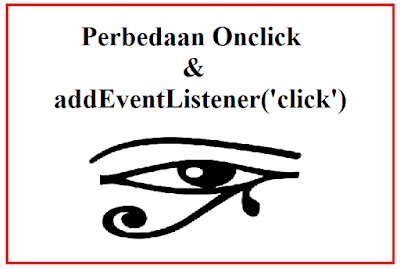 Logo Perbedaan Onclick dan addEventListener('click')
