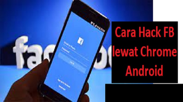 Cara Hack FB lewat Chrome Android