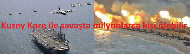 savaşta milyonlarca kişi ölebilir