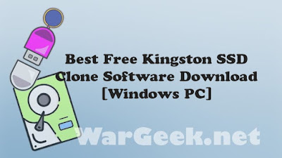 Best Free Kingston SSD Clone Software Download [Windows PC]