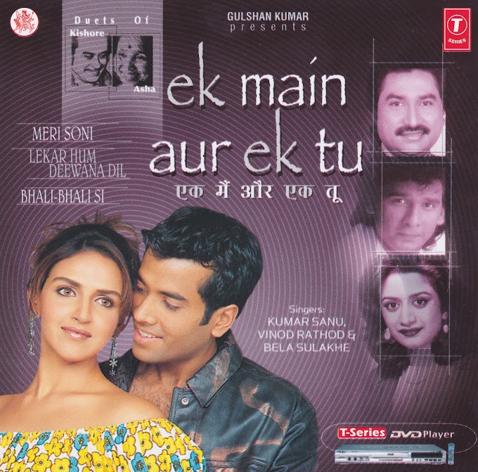 EK MAIN AUR EK TU - 320Kbps - MP3 VBR - [Hires-Pk]