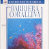 Vedi recensione La barriera corallina. Ediz. illustrata Libro