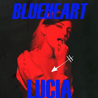 LUCIA - Blueheart