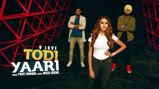 Todi Yaari: V Love (Ful Song) | Preet Hundal | Teji Sandhu | Latest Punjabi Songs 2017 | T-Series