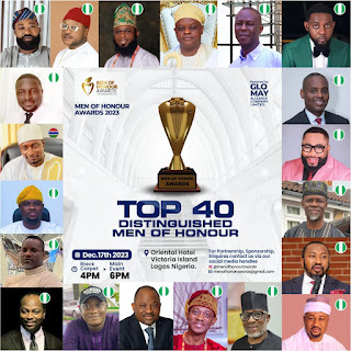 HRM OBA YISA, Capt Ado Sanusi ,Hon.Seedy Njie, AY, Lateef, Dr Reuben Abati ,Hon.RMD and others to be honored at the forth coming Men of Honour Awards 2023.