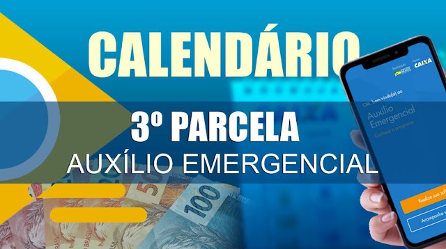 Confira o calendário de pagamento da terceira parcela do auxílio emergencial