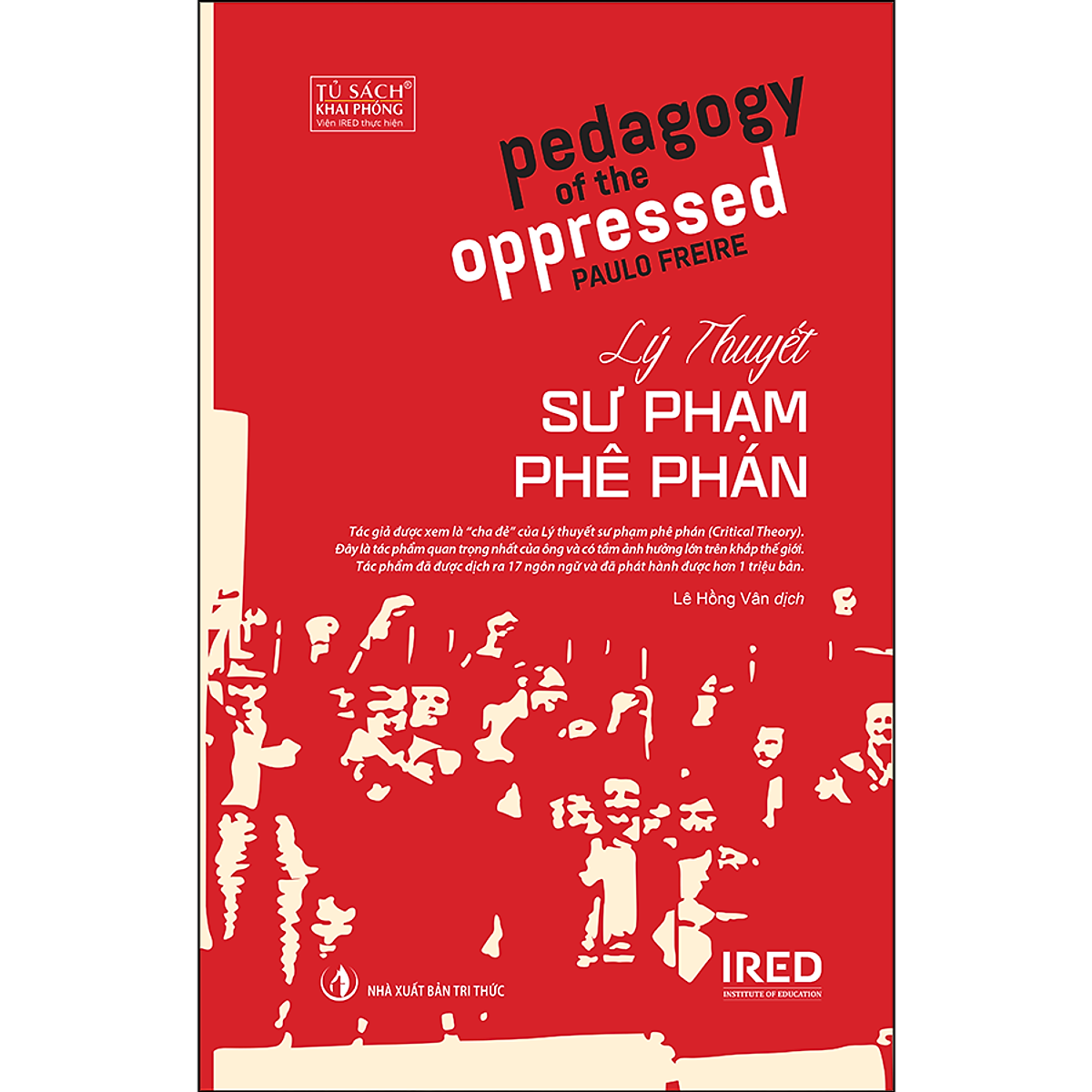 Lý Thuyết Sư Phạm Phê Phán (Pedagogy of the Oppressed) ebook PDF-EPUB-AWZ3-PRC-MOBI