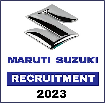  Maruti Suzuki company recruitment 2023- Apply online for many posts