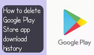 How to delete Google Play Store app download history