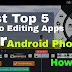 Top 5 Video Editors App For Android