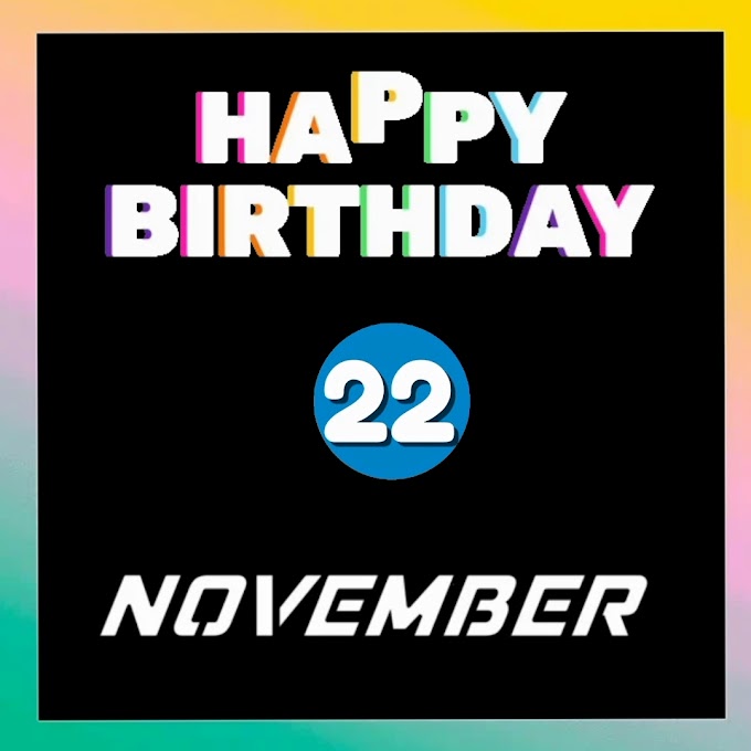 Happy Birthday 22nd November video Download
