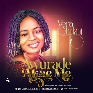 Mp3 Download Vera Obidabi Awurade Akae Me