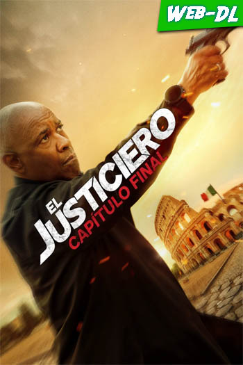 El Justiciero: Capítulo final (2023)(Web-DL-720p/1080p)[Lat-Cas-Ing][1fichier]