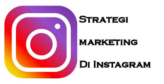 5 Strategi Marketing Di Instagram Untuk Meningkatkan Penjualan Kamu
