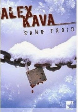 http://lesreinesdelanuit.blogspot.fr/2014/07/sang-froid-de-alex-kava.html