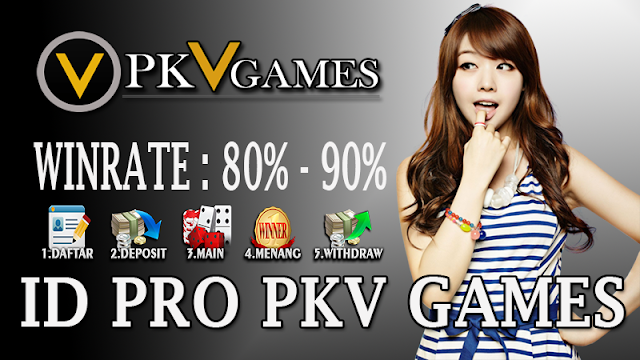 ID Pro Pkv Games Winrate 80%-90% Paling Ampuh !!