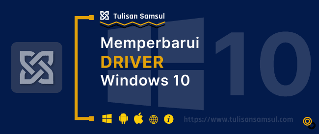 Cara memperbarui driver perangkat di Windows 10