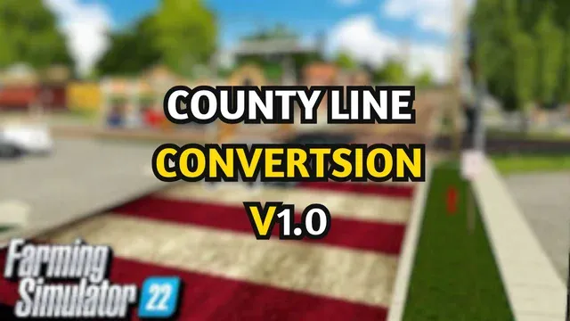 download County Line Conversion Map for FS22