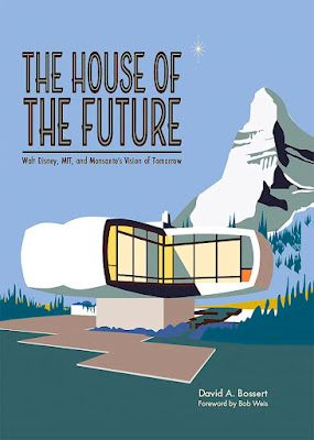 Book cover for the House of the Future showing an artists depiction of the while mushroom like home in front of the Matterhorn.