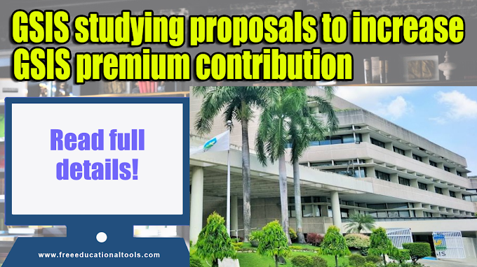 GSIS propose to increase GSIS premium contribution 