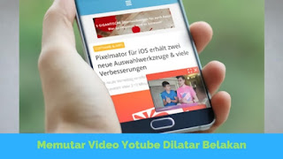 Cara Memutar Video Youtube Dilatar Belakang