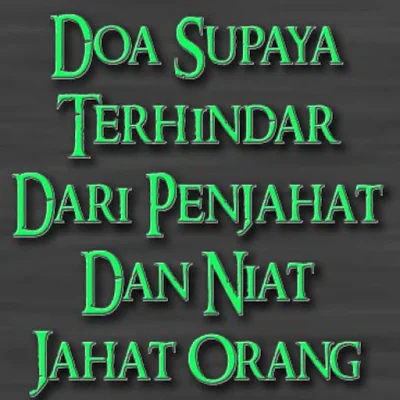 Amalan Doa untuk melewati segerombolan penjahat atau pas di lokasi yang terkenal rawan kejahatan