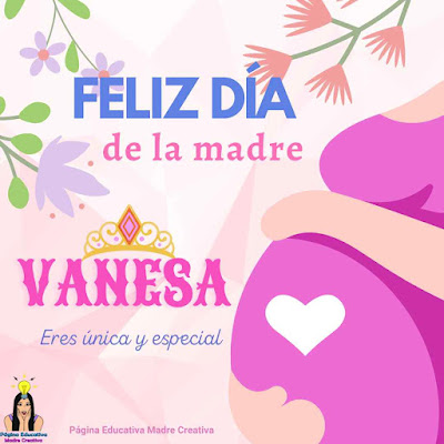 Pin Feliz Día de la Madre nombre Vanesa para imprimir