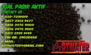 JUAL PASIR AKTIF JAKARTA | 0821 2742 4060 | 0821 2742 3050 | SUPLIER PASIR AKTIF JAKARTA | ADY WATER