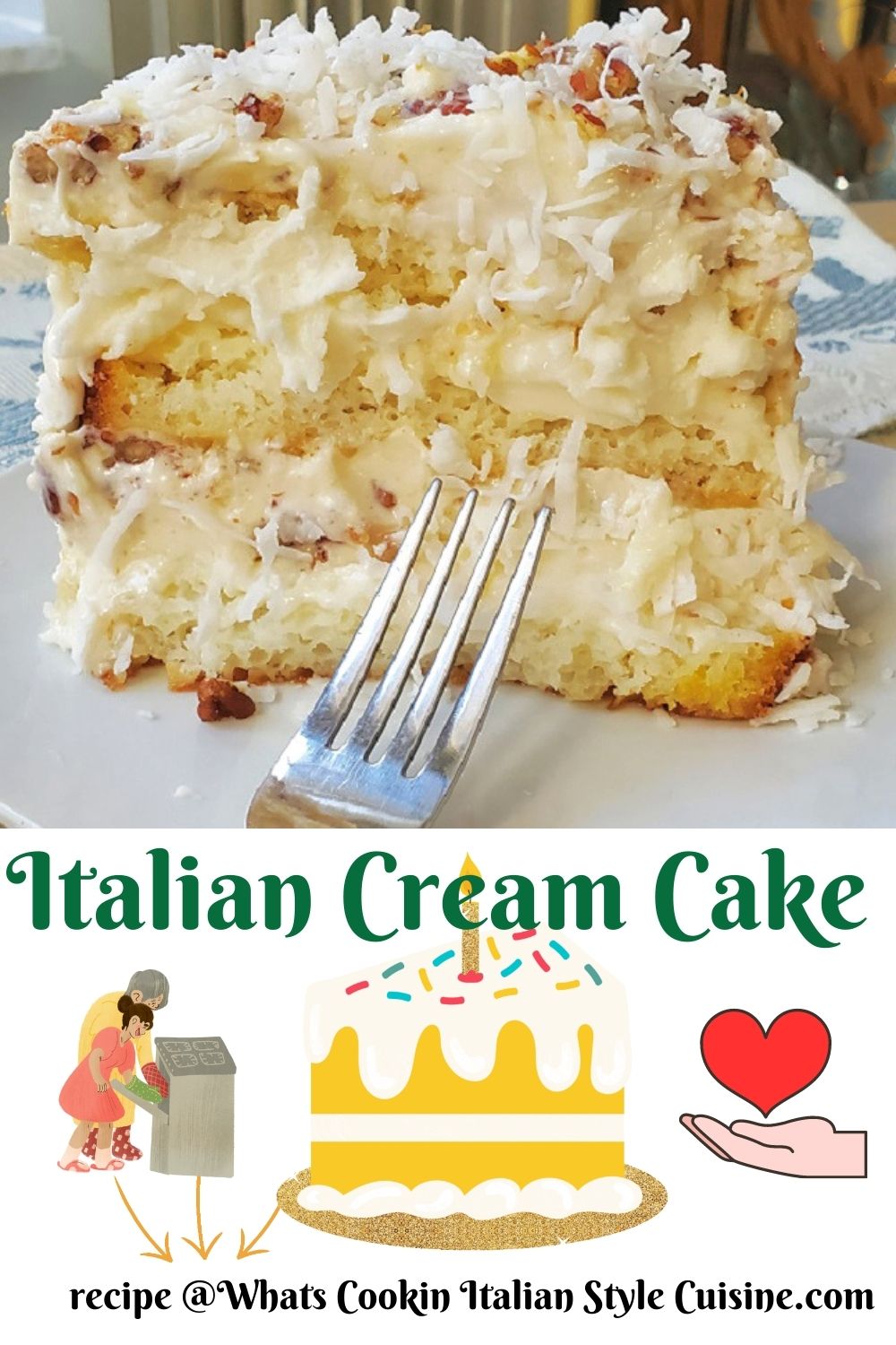 recipe pin for later on how to make Italian Cream Cake