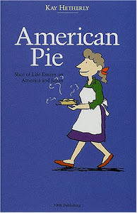 American Pie Slice of Life Essays on America and Japan