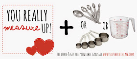 You really measure up - Valentines Gift Ideas for Bakers - Punny Valentines Gift Ideas Free Printable Valentines Cards