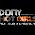 Piesa noua Dony feat. Elena Gheorghe – Hot girls