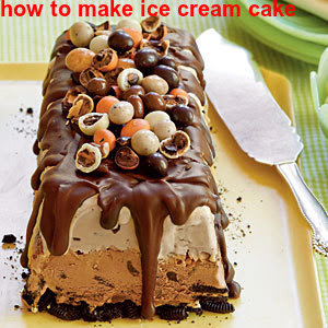 how to make ice cream cake