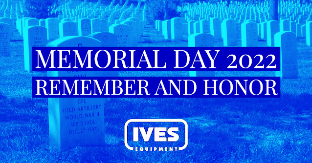 Remember and Honor: Memorial Day 2022