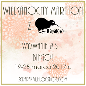 http://scrapakivi.blogspot.com/2017/03/wielkanocny-maraton-cz3-bingo.html