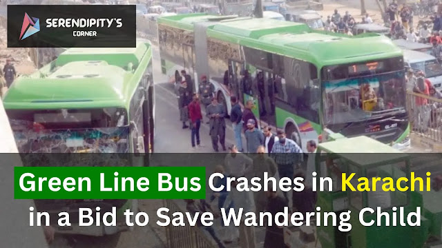 Green Line Bus Crashes in Karachi in a Bid to Save Wandering Child