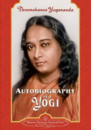 Autobiography of a Yogi  Paramahamsa Yogananda  (English, Paperback, Paramahamsa Yogananda)  Paramahamsa Yogananda