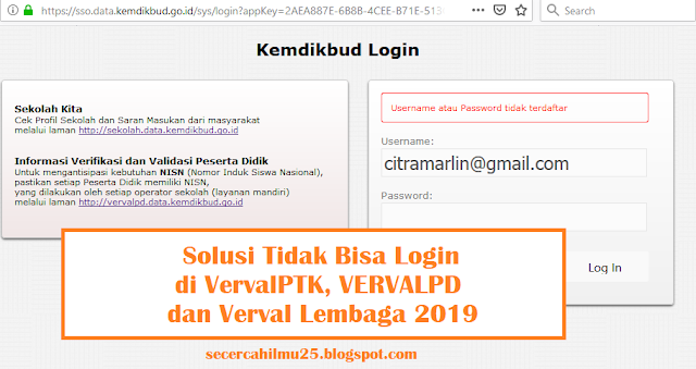 Solusi Gagal Login di VervalPD, VervalPTK dan VervalSP 2019