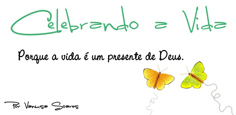 CELEBRANDO A VIDA