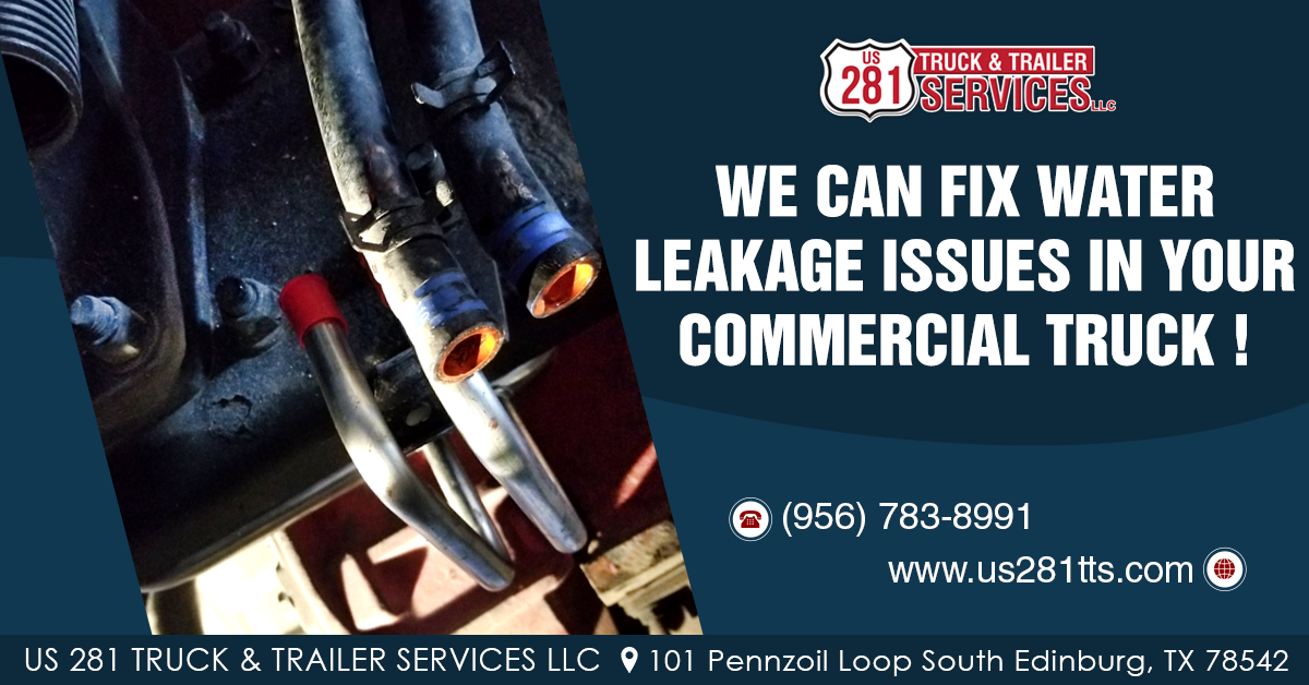 We can fix water leakage issues in your commercial truck at our truck repair shop in Edinburg, South Texas